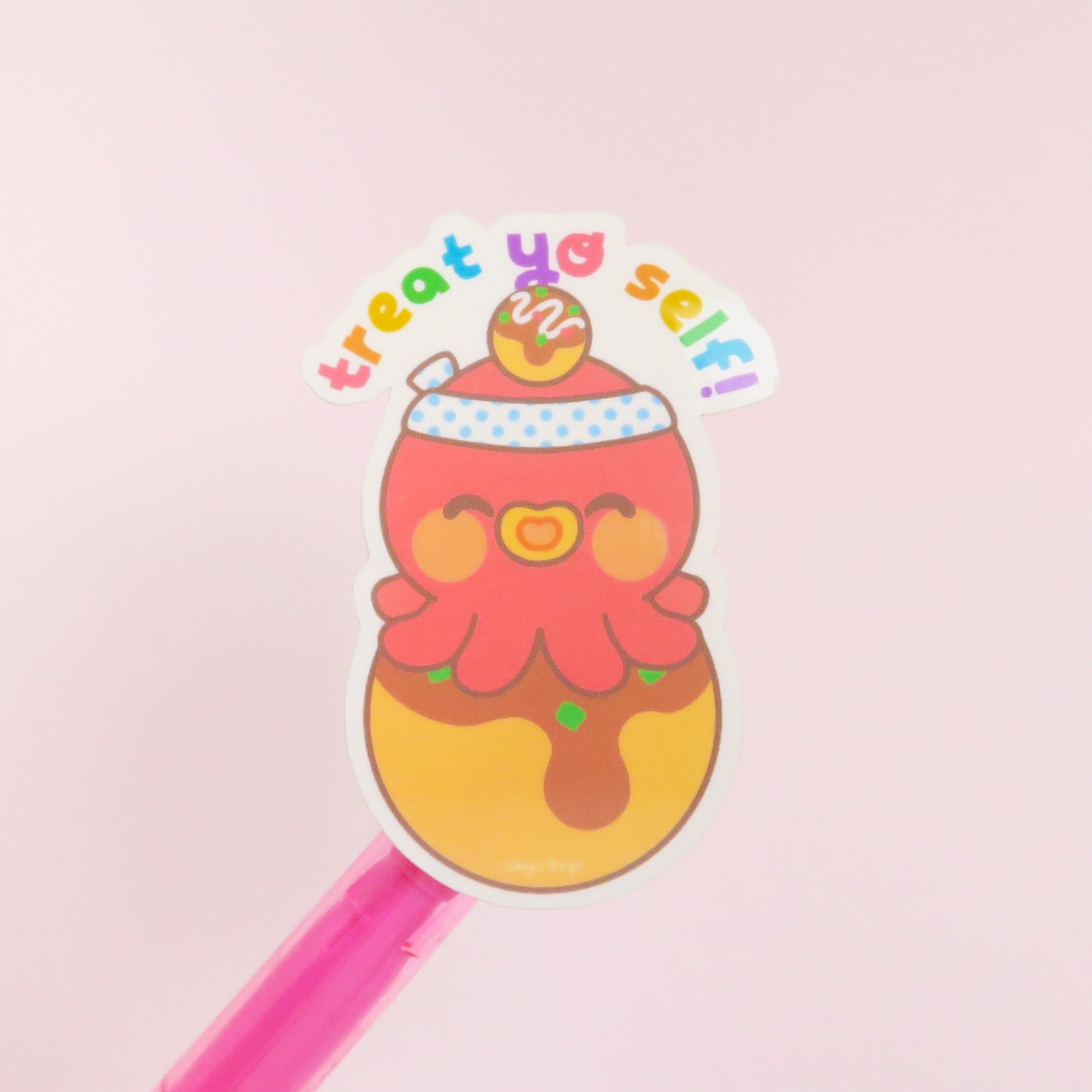 Treat Yo Self Sticker